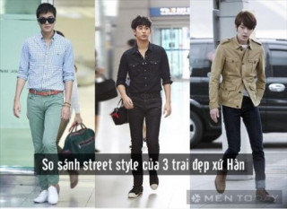 So sánh street style của 3 trai đẹp xứ Hàn