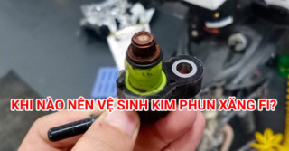 Khi nào nên vệ sinh kim phun xăng cho xe FI?