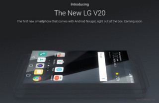 Xác nhận LG V20 chạy Android 7.0 Nougat khi ra mắt