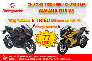 MUA YAMAHA R15 V3 TẶNG VOUCHER 5TR cùng giá CỰC SỐC chỉ còn 77 triệu đồng