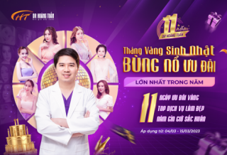 Top dịch vụ thẩm mỹ giá cực sốc nhân dịp sinh nhật 11 năm Dr Hoàng Tuấn