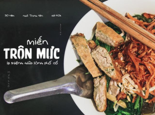 Miến trộn mực khô chiên giòn 15 năm duy nhất ở Hà Nội giải ngấy giữa mùa hè nóng bức