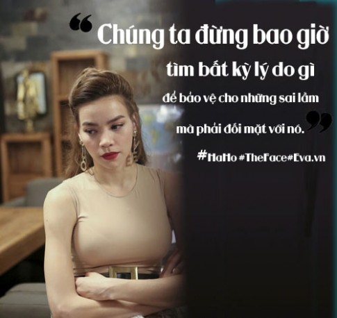 The Face Việt Nam: 12 câu nói “nghe đến đâu thấm đến đấy” của Hồ Ngọc Hà